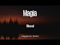 BLESSD - MAGIA (Letra/Lyrics) | BLESSDELUXURY