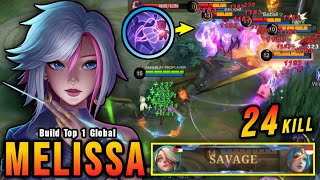 Auto SAVAGE!! 24 Kills Melissa Insane Attack Speed Build - Build Top 1 Global Melissa ~ MLBB