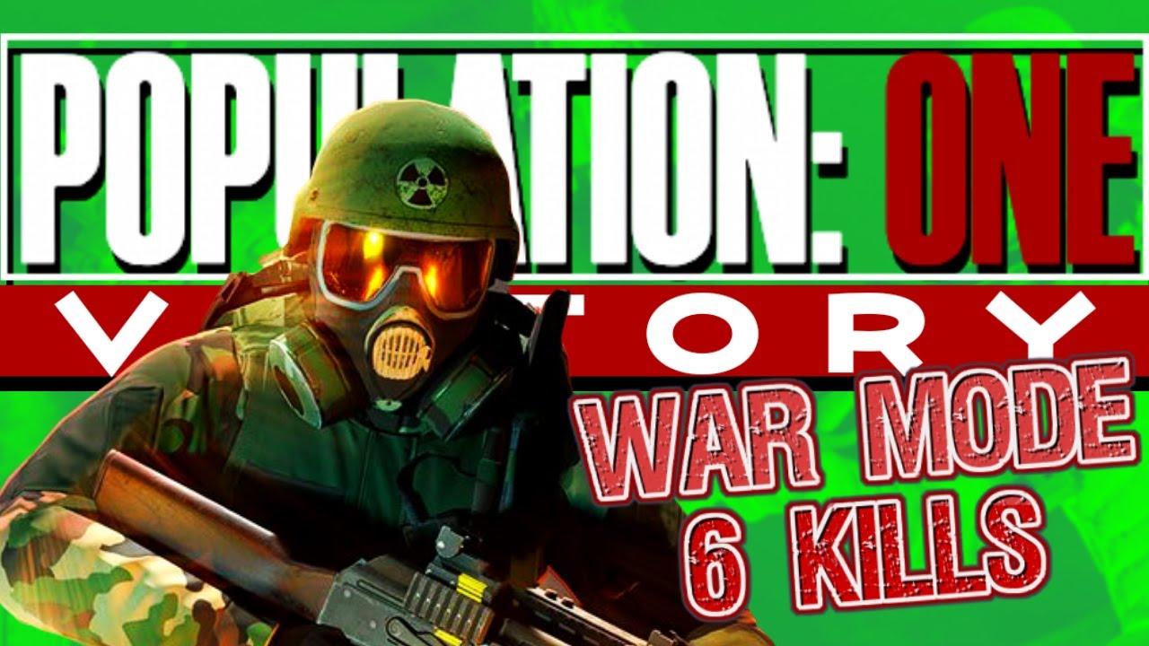 Population One [War Mode] 6 Kill Winner