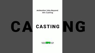 What Does Animation Casting Do? #animation #animationcareer #casting