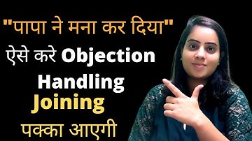 पापा ने मना कर दिया | Best Way To Handle This Objection | Network Marketing Objection Handling