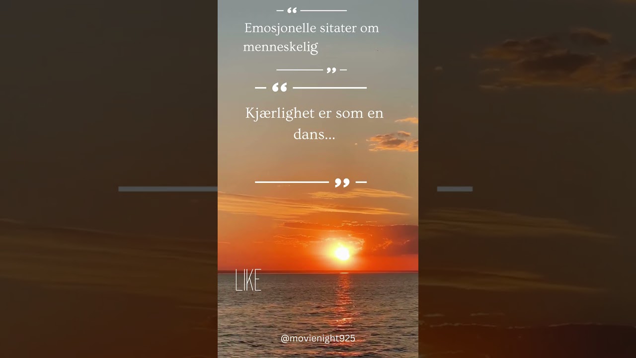 Emosjonelle sitater om menneskelig kjærlighet