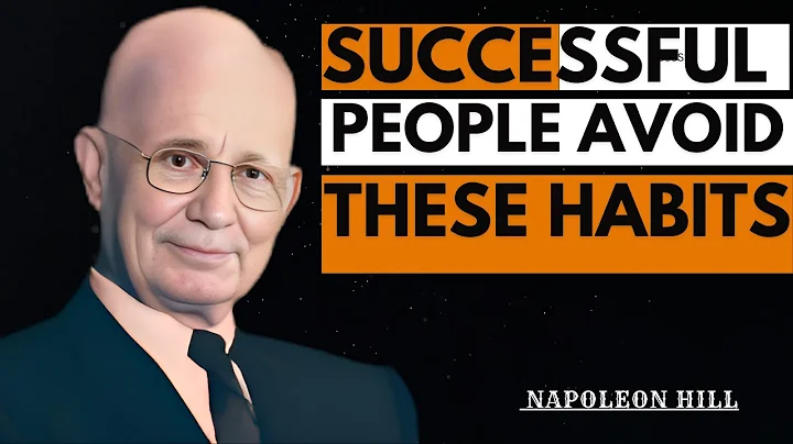 "SUCCESSFUL PEOPLE AVOID THESE HABITS" {NAPOLEON HILL}  BEST MOTIVATIONAL SPEECH