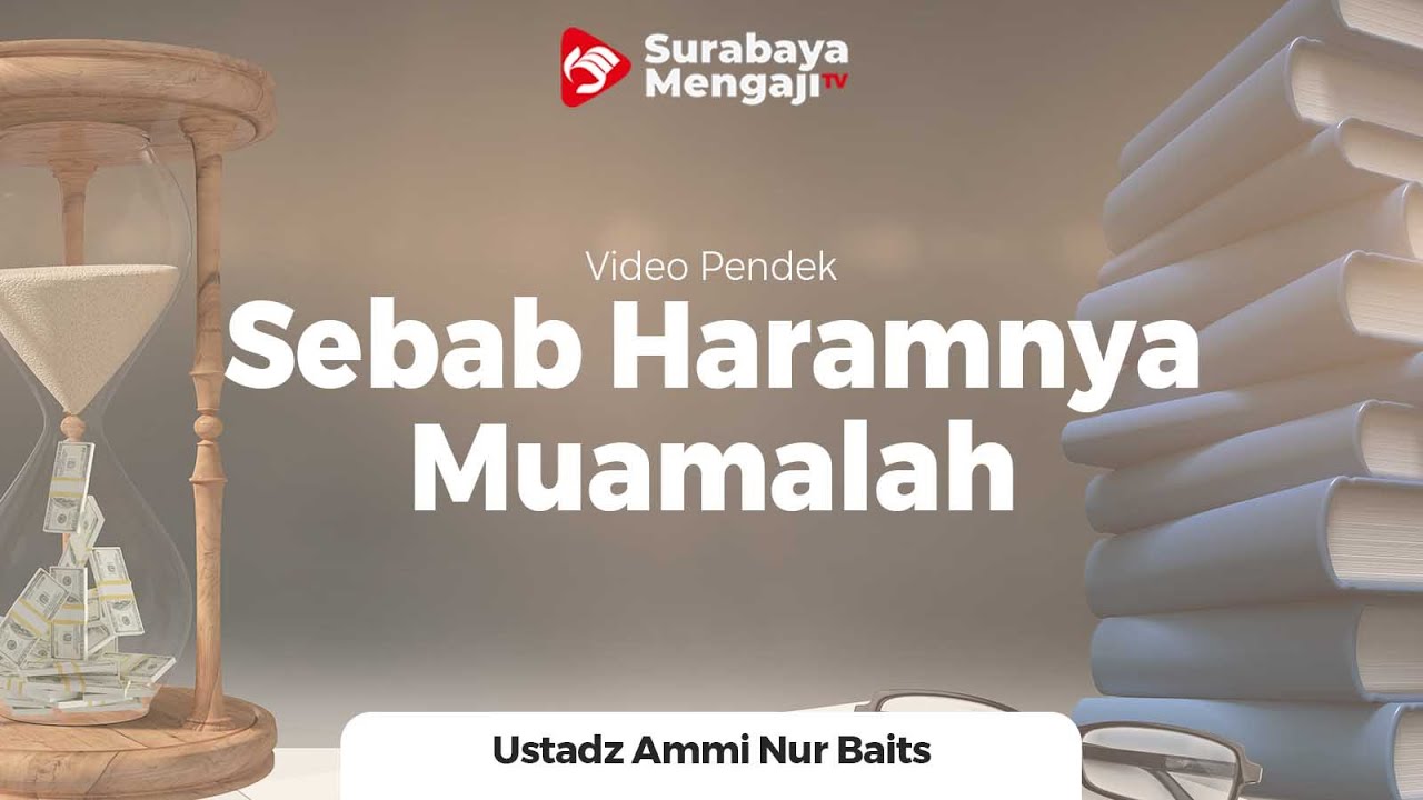 Sebab Haram Bermuamalah Dengan Orang Kafir - Ustadz Ammi Nur Baits, B A
