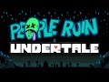 People Ruin Undertale