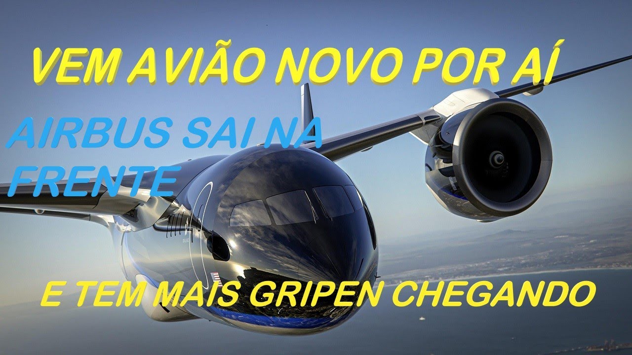 VEM AVIÃO NOVO POR AÍ!