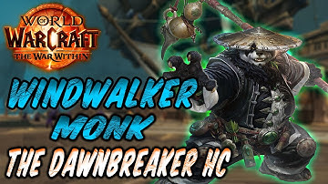WindWalker Monk dps  -  TheWar Within - POV  - Heroic The Dawnbreaker  - Dungeon #Tww #windwalker