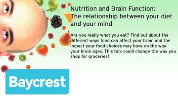 Baycrest Speaker Series - Nutrition and Brain Function