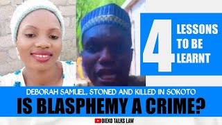 DEBORAH SAMUEL BEATEN AND BURNT TO DEATH: IS BLASPHEMY A CRIME IN NIGERIA?||| 4 LESSONS TO LEARN.