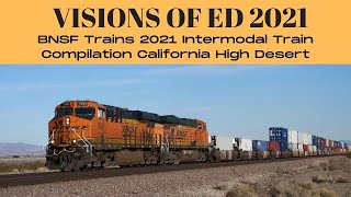 BNSF Trains 2021 Intermodal Train Compilation California High Desert