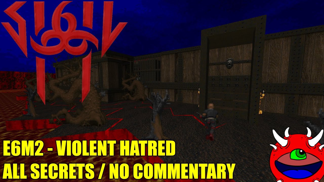 Doom: Sigil 2 - E6M2 Violent Hatred - All Secrets No Commentary Gameplay