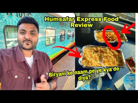 Humsafar Express Pantry Car Food Review IRCTC Food INDIAN RAILWAYS