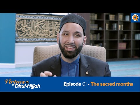 Episode 1: The Sacred Months | Virtues of Dhul Hijjah