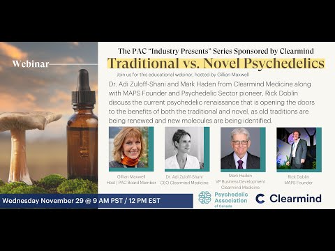 Traditional vs  Novel Psychedelics - PAC Industry Presents Series Sponsored by Clearmind Medicine