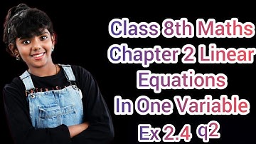 Ex 2.4 q2 Chapter 2 Linear Equations In One Variable CBSE 8th Math NCERT Syllabus in English