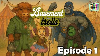 Basement Trolls DND (The Wild Beyond the Witchlight Episode 1)