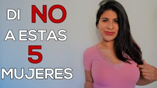 Mujeres que Debes Evitar para una Relación. Di No a estas 5 Mujeres Tóxicas y Manipuladoras.