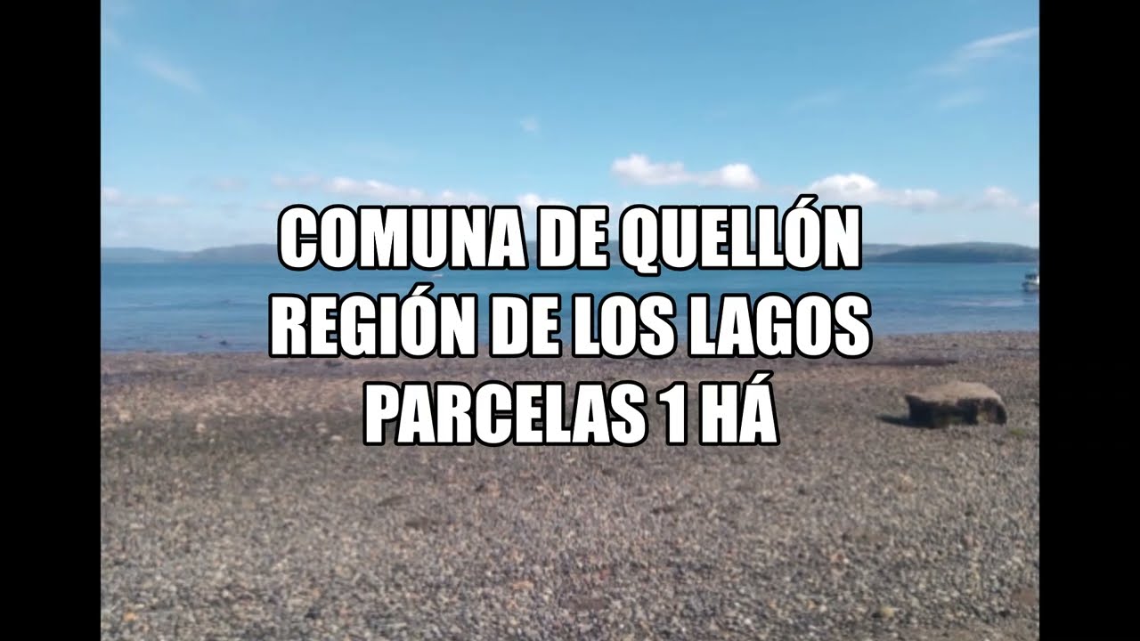 Comuna de Quellón Región de Los Lagos - Parcelas de 1 Há