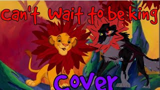 I Just Cant  Wait to Be King Cover