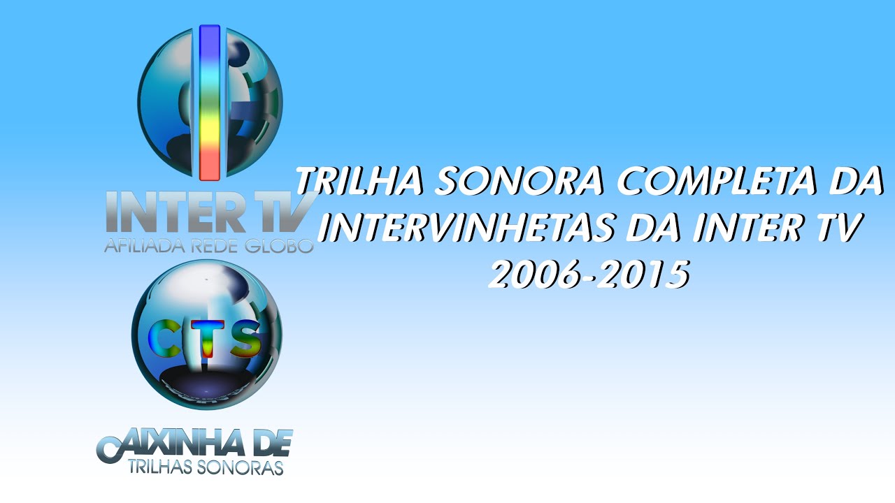 (FULLHD60)Trilha sonora completa das InterVinhetas da InterTV (2006 ...