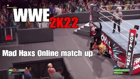 WWE 2k22 Mad hackers in Online match up