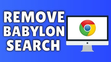 How To Remove Babylon Search From Google Chrome ✅
