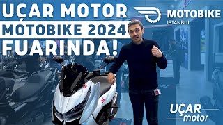 Uçar Motor Olarak Bu Senede Motobike 2024 Fuarında Yerimizi Aldık