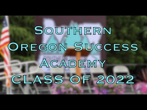 Southern Oregon Success Academy 2022 Graduation Ceremony