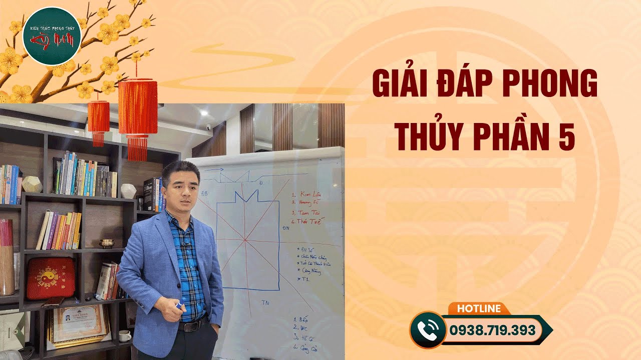 Phong Thủy Thực Tế p5