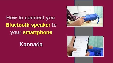 How to connect you Bluetooth speaker to your smartphone | Kannada
