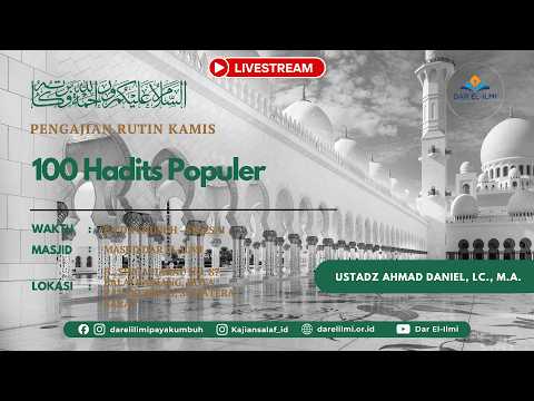 Kajian Kitab Kitab 100 Hadits Populer      |      Ustadz Ahmad Daniel, Lc., M.A