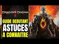 20 trucs  astuces  savoir pour bien dbuter  dragons dogma 2 guide dbutant fr