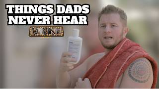 Things Dads never hear from their kids