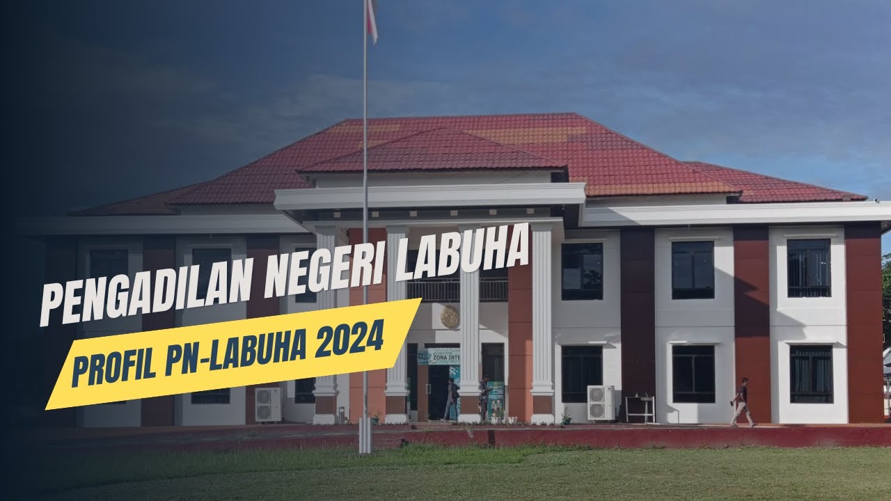 Video Profil Pengadilan Negeri Labuha - YouTube