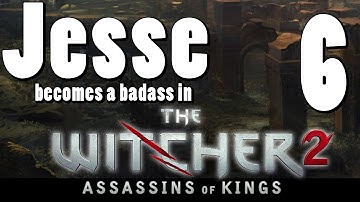 The Witcher 2 [Part 6]: Bad guys and Butterflies