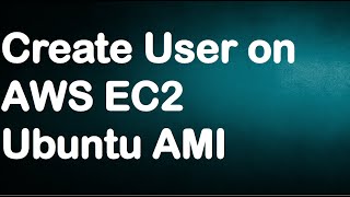 Create New User in EC2 Ubuntu |Create Sudo User | How to Become Root User in Linux (Ubuntu 18.04)