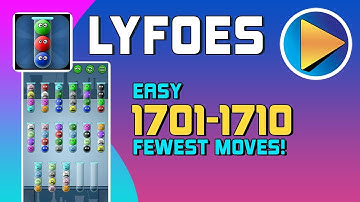 Lyfoes Easy Levels 1701 to 1710 Walkthrough [100% Perfect!]