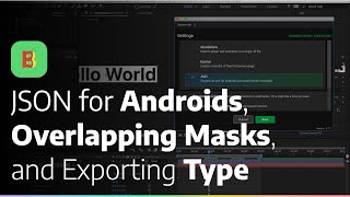 Exporting With Bodymovin — Android JSONs, Overlapping Masks, and Embedding Type
