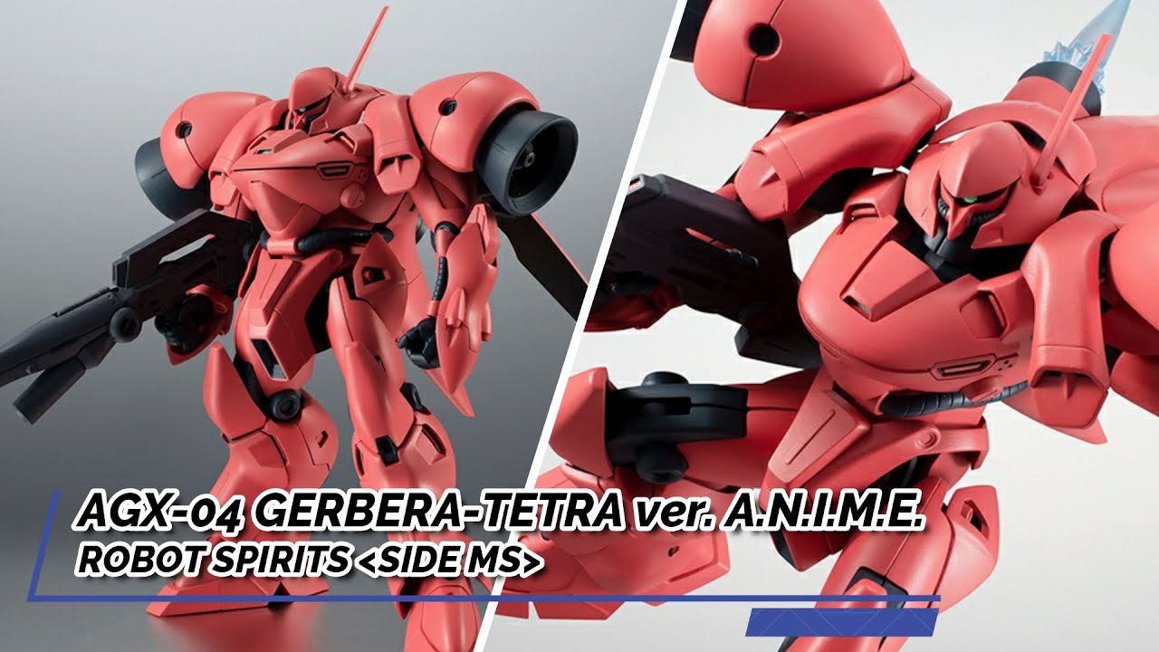 Agx 04 Gerbera Tetra Ver A N I M E Robot Spirits Side Ms Youtube
