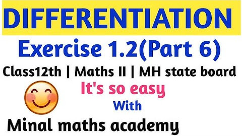 Differentiation, Exercise 1.2(Part 6) ,Class12th ,Maths II, MH State board new syllabus.