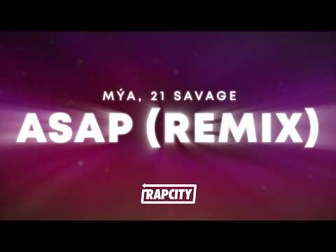 Mýa, 21 Savage - ASAP Remix (Lyrics)