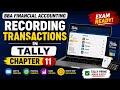 Recording Transactions in Tally | Financial Accounting Chapter 11 | BBA Complete Lecture