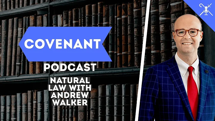 Natural Law with Andrew T  Walker Final