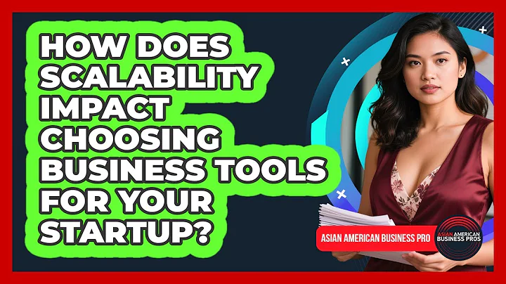 How Does Scalability Impact Choosing Business Tools For Your Startup? - Asian American Business Pros