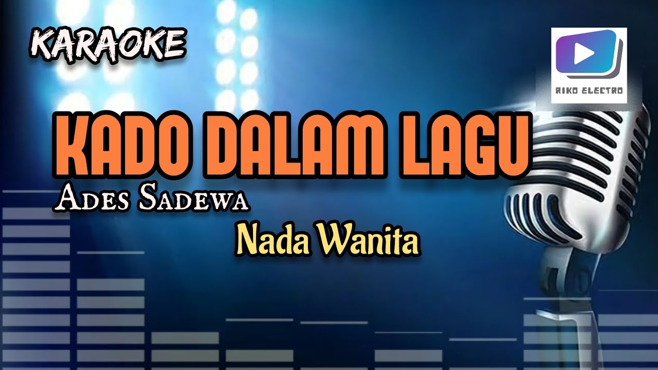 Karaoke lagu KADO DALAM LAGU nada wanita-versi organ tunggal_terbaru.