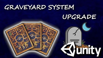 Unity Card Game: Graveyard System Upgrade Part 1 C# #59