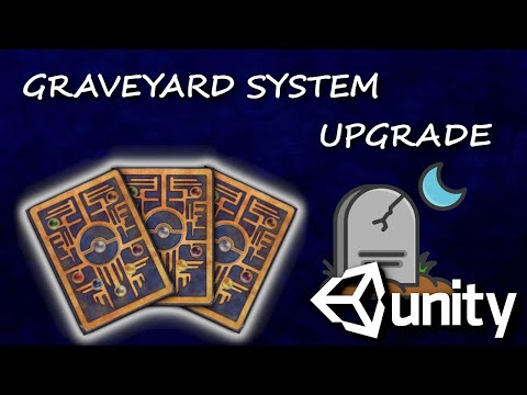 Unity Card Game: Graveyard System Upgrade Part 1 C# #59