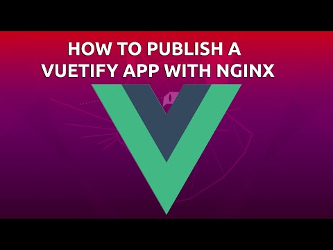 How To Publish a Vuetify App with Nginx