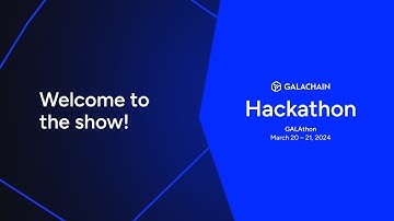 Welcome to the Show | 2024 GALAthon | 24 hour Hackathon Event