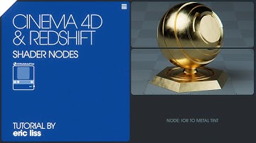 IOR to Metal Tints Node. A detailed look- Cinema 4D & Redshift tutorial [4K]